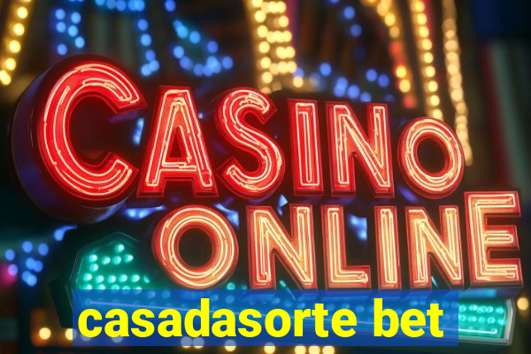 casadasorte bet